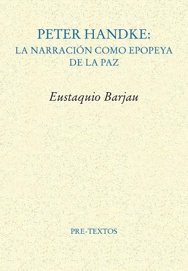 PETER HANDKE | 9788410309654 | BARJAU, EUSTAQUIO | Llibreria La Gralla | Llibreria online de Granollers