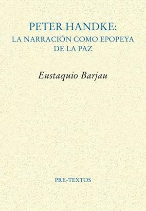 PETER HANDKE | 9788410309654 | BARJAU, EUSTAQUIO | Llibreria La Gralla | Librería online de Granollers