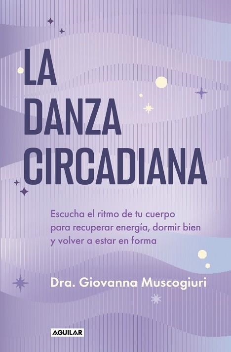 DANZA CIRCADIANA, LA | 9788403526020 | MUSCOGIURI, DRA. GIOVANNA | Llibreria La Gralla | Llibreria online de Granollers