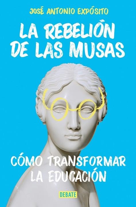 REBELIÓN DE LAS MUSAS, LA | 9788410433892 | EXPÓSITO, JOSÉ ANTONIO | Llibreria La Gralla | Llibreria online de Granollers