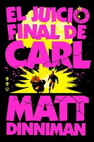 JUICIO FINAL DE CAR, EL L (CARL EL MAZMORRERO 2) | 9788410466081 | DINNIMAN, MATT | Llibreria La Gralla | Librería online de Granollers