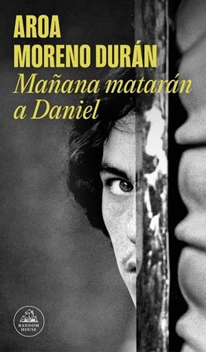 MAÑANA MATARÁN A DANIEL | 9788439744948 | MORENO DURÁN, AROA | Llibreria La Gralla | Llibreria online de Granollers
