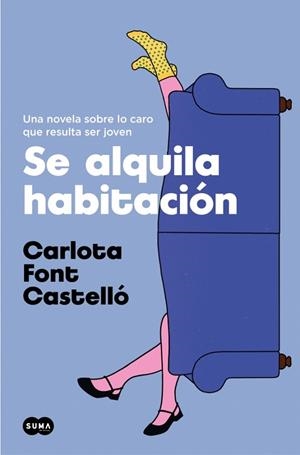 SE ALQUILA HABITACIÓN | 9788491294504 | FONT CASTELLÓ, CARLOTA | Llibreria La Gralla | Llibreria online de Granollers