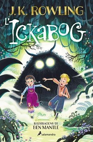 ICKABOG, L'  (EDICIÓ AMB IL·LUSTRACIONS DE BEN MANTLE) | 9788419868640 | ROWLING, J.K. | Llibreria La Gralla | Librería online de Granollers