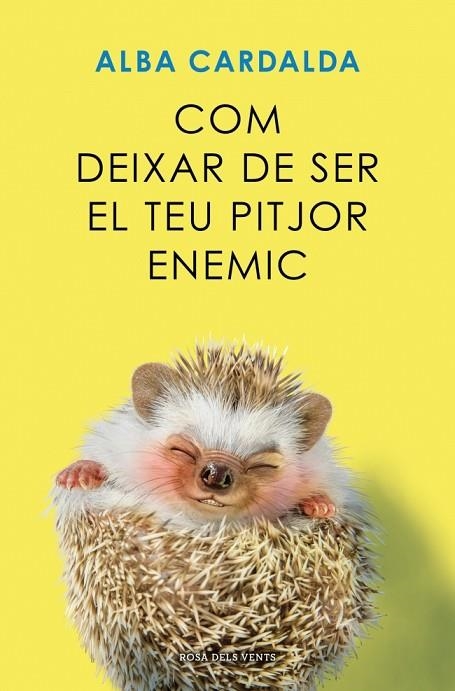 COM DEIXAR DE SER EL TEU PITJOR ENEMIC | 9791387653279 | CARDALDA, ALBA | Llibreria La Gralla | Librería online de Granollers