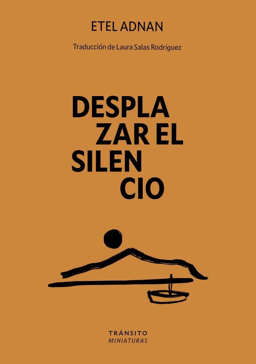 DESPLAZAR EL SILENCIO | 9788412901887 | ADNAN, ETEL | Llibreria La Gralla | Librería online de Granollers