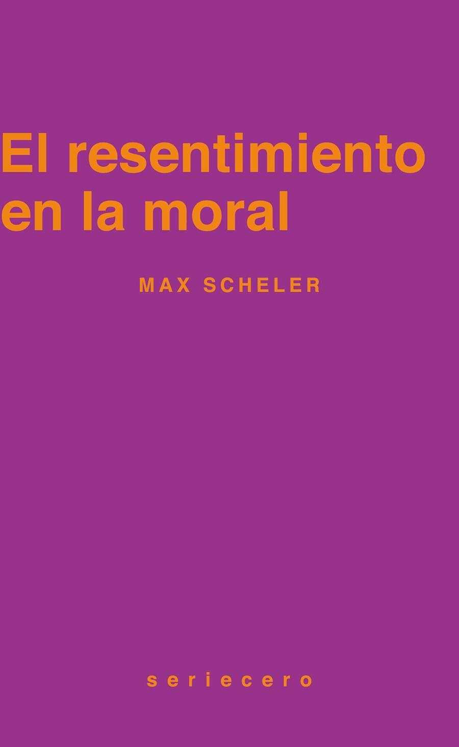 RESENTIMIENTO EN LA MORAL, EL | 9788412943177 | SCHELER, MAX | Llibreria La Gralla | Librería online de Granollers
