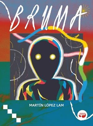 BRUMA | 9788419550286 | LÓPEZ LAM, MARTÍN | Llibreria La Gralla | Librería online de Granollers