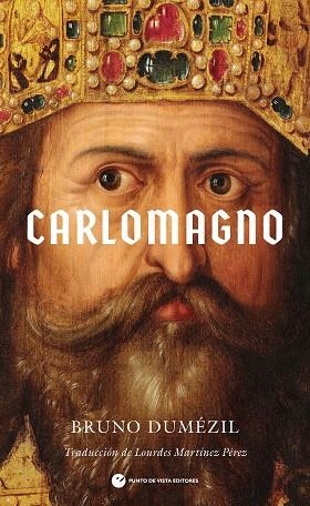CARLOMAGNO | 9788412901245 | DUMÉZIL, BRUNO | Llibreria La Gralla | Llibreria online de Granollers