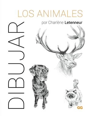 DIBUJAR LOS ANIMALES | 9788425235917 | LETENNEUR, CHARLÈNE | Llibreria La Gralla | Llibreria online de Granollers