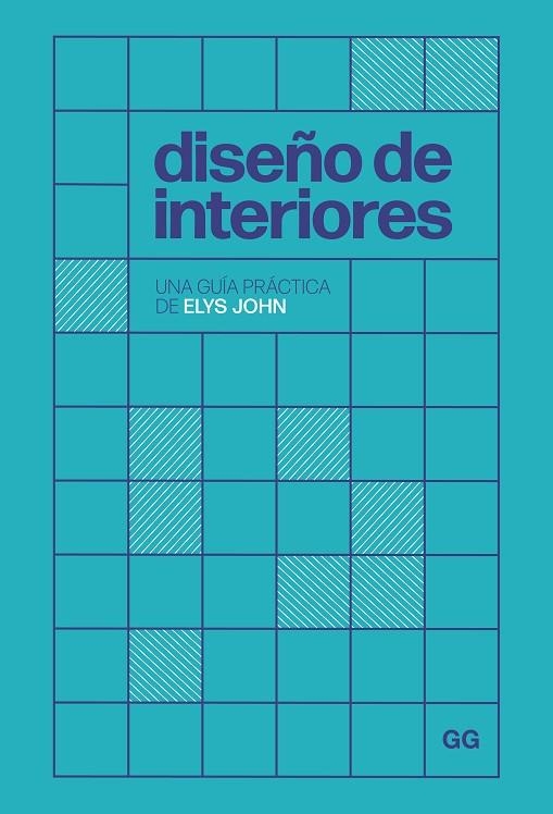 DISEÑO DE INTERIORES | 9788425235832 | JOHN, ELYS | Llibreria La Gralla | Llibreria online de Granollers