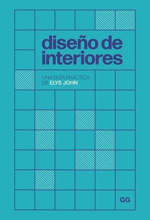DISEÑO DE INTERIORES | 9788425235832 | JOHN, ELYS | Llibreria La Gralla | Llibreria online de Granollers