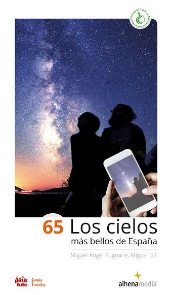 65 LOS CIELOS MÁS BELLOS DE ESPAÑA | 9788418086380 | PUGNAIRE, MIGUEL ÁNGEL ;  GIL, MIGUEL | Llibreria La Gralla | Librería online de Granollers