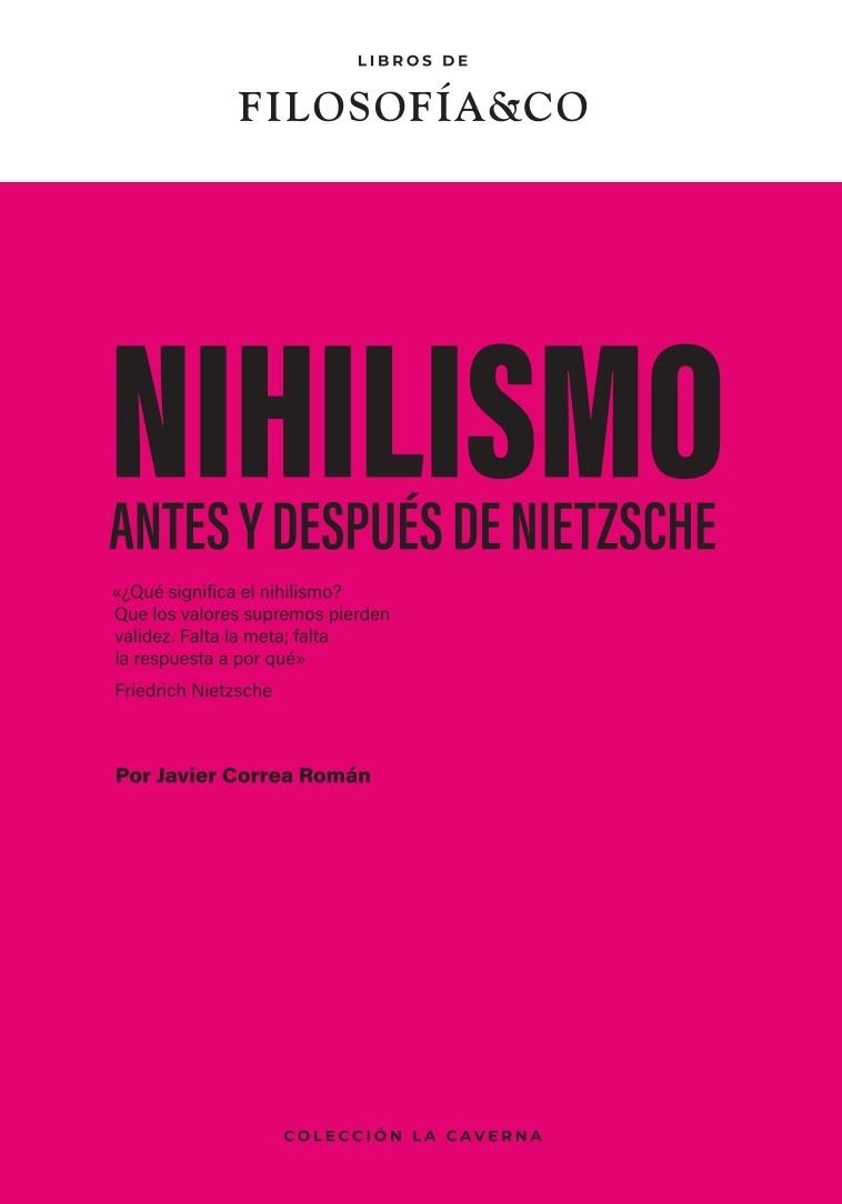 NIHILISMO | 9788410086579 | CORREA ROMÁN, JAVIER | Llibreria La Gralla | Librería online de Granollers