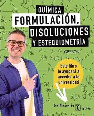 QUÍMICA. FORMULACIÓN, DISOLUCIONES Y ESTEQUIOMETRÍA | 9788441551787 | LÓPEZ BALLESTER, JHOAN M. | Llibreria La Gralla | Llibreria online de Granollers