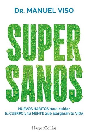 SUPERSANOS | 9788419802927 | VISO, DR. MANUEL | Llibreria La Gralla | Llibreria online de Granollers