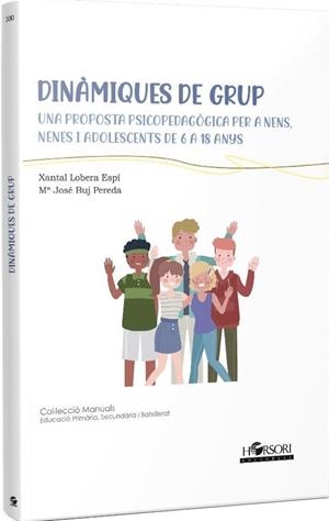 DINÀMIQUES DE GRUP | 9788412985023 | BUJ PEREDA,Mª JOSE/ LOBERA ESPÍ,XANTAL | Llibreria La Gralla | Librería online de Granollers