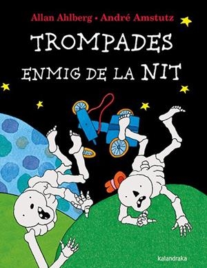 TROMPADES ENMIG DE LA NIT | 9788410387140 | AHLBERG, ALLAN | Llibreria La Gralla | Librería online de Granollers