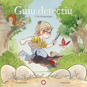 GUIU DETECTIU I L'OU DESAPAREGUT | 9791387614089 | ISERN, SUSANNA | Llibreria La Gralla | Librería online de Granollers