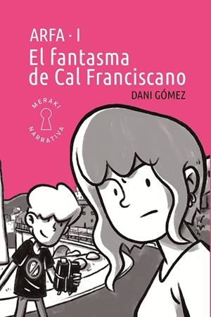 FANTASMA DE CAL FRANCISCANO, EL | 9791399061116 | GÓMEZ, DANI | Llibreria La Gralla | Llibreria online de Granollers