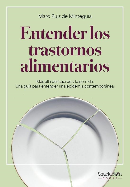 ENTENDER LOS TRASTORNOS ALIMENTARIOS | 9788413616186 | RUIZ DE MINTEGUÍA, MARC | Llibreria La Gralla | Llibreria online de Granollers