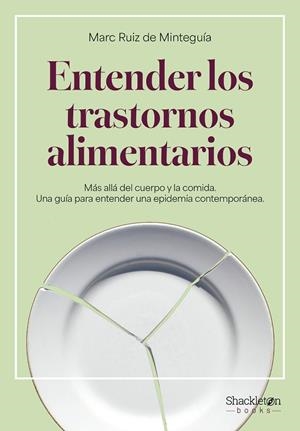 ENTENDER LOS TRASTORNOS ALIMENTARIOS | 9788413616186 | RUIZ DE MINTEGUÍA, MARC | Llibreria La Gralla | Librería online de Granollers