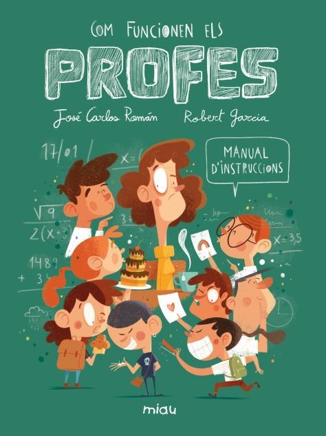 COM FUNCIONEN ELS PROFES? MANUAL D'INSTRUCCIONS | 9788410208568 | ROMAN, JOSE CARLOS | Llibreria La Gralla | Llibreria online de Granollers