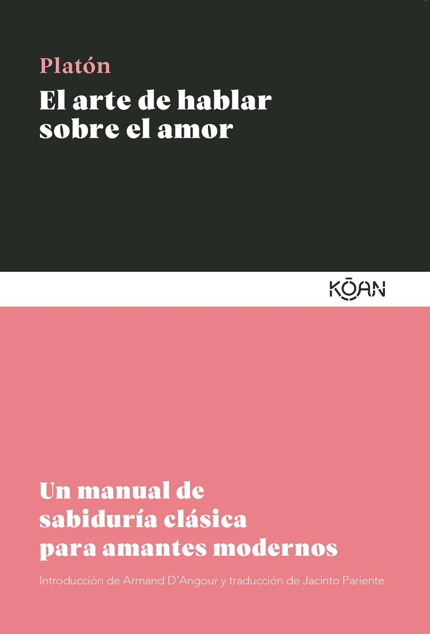 ARTE DE HABLAR SOBRE EL AMOR, EL | 9788410358195 | PLATÓN | Llibreria La Gralla | Librería online de Granollers