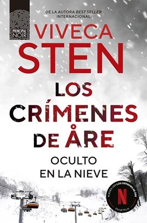 OCULTO EN LA NIEVE LOS CRÍMENES DE ÅRE. | 9788410424265 | STEN, VIVECA | Llibreria La Gralla | Llibreria online de Granollers