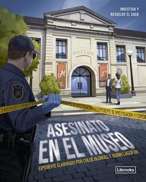 EXPEDIENTE DE INVESTIGACIÓN. ASESINATO EN EL MUSEO | 9788412981445 | BONDEL, CHLOÉ | Llibreria La Gralla | Librería online de Granollers