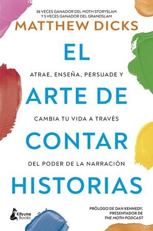 ARTE DE CONTAR HISTORIAS, EL | 9788410164369 | DICKS, MATTHEW | Llibreria La Gralla | Llibreria online de Granollers