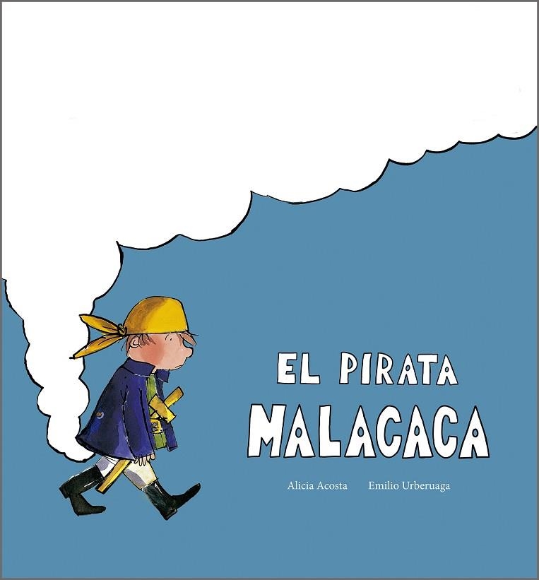 PIRATA MALACACA, EL | 9791387834340 | ACOSTA, ALICIA | Llibreria La Gralla | Llibreria online de Granollers