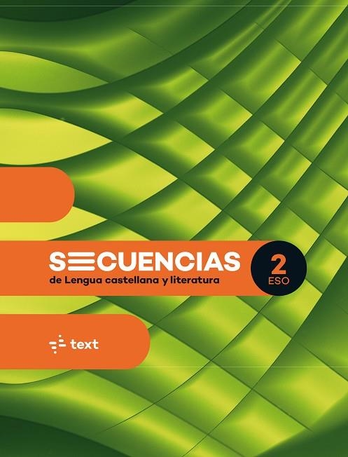 SECUENCIAS. LENGUA CASTELLANA Y LITERATURA 2 ESO | 9788441234512 | BROWN, SOLEDAD / LLUÏSA PLA / SANGÜESA, CONXA / DANIELA STEIN / CANYELLES, ANNA / ARMENGOL, MERIT | Llibreria La Gralla | Llibreria online de Granollers