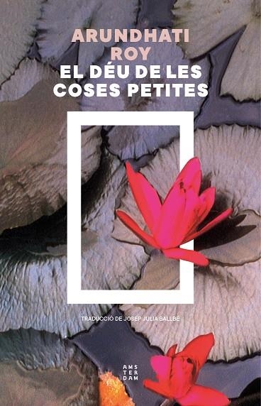 DÉU DE LES COSES PETITES,  EL | 9788419960436 | ROY, ARUNDHATI | Llibreria La Gralla | Librería online de Granollers