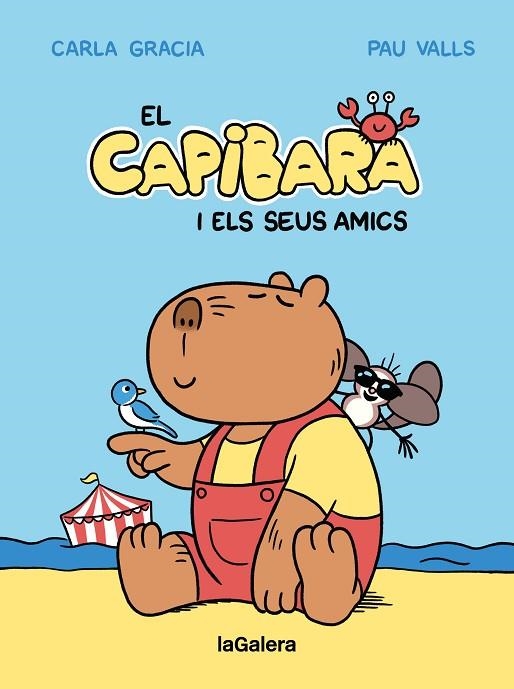CAPIBARA I ELS SEUS AMICS, EL | 9788424674403 | GRACIA MERCADÉ, CARLA | Llibreria La Gralla | Librería online de Granollers