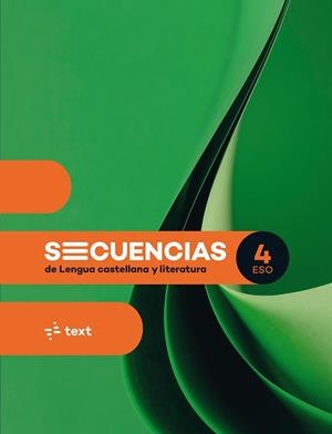 SECUENCIAS. LENGUA CASTELLANA Y LITERATURA 4 ESO | 9788441234536 | CANYELLES, ANNA | Llibreria La Gralla | Llibreria online de Granollers