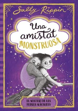 MISTERI DE LES PEDRES MÀGIQUES, EL  UNA AMISTAT MONSTRUOSA 2. EL | 9791387782245 | RIPPIN, SALLY | Llibreria La Gralla | Librería online de Granollers