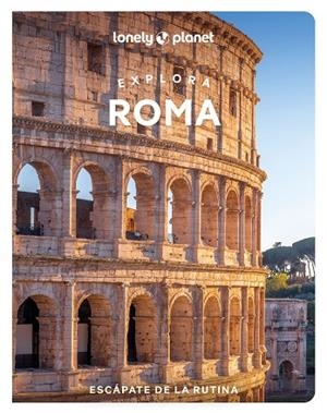 EXPLORA ROMA LONELY PLANET 2025 | 9788408302445 | VVAA | Llibreria La Gralla | Librería online de Granollers