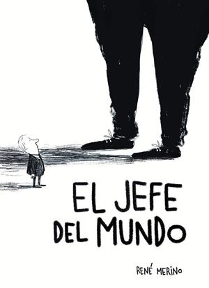 JEFE DEL MUNDO, EL | 9791387761103 | MERINO, RENÉ | Llibreria La Gralla | Llibreria online de Granollers