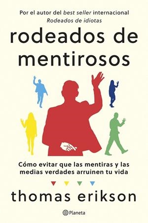 RODEADOS DE MENTIROSOS | 9788408307686 | ERIKSON, THOMAS | Llibreria La Gralla | Llibreria online de Granollers