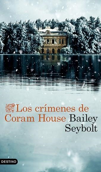 CRÍMENES DE CORAM HOUSE, LOS | 9788423368525 | SEYBOLT, BAILEY | Llibreria La Gralla | Llibreria online de Granollers