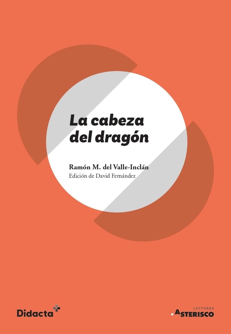 LA CABEZA DEL DRAGÓN (TEXTO ORIGINAL) | 9788418695704 | DEL VALLE-INCLÁN, RAMON MARÍA | Llibreria La Gralla | Llibreria online de Granollers