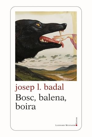 BOSC, BALENA, BOIRA | 9788410377455 | BADAL, JOSEP L. | Llibreria La Gralla | Llibreria online de Granollers