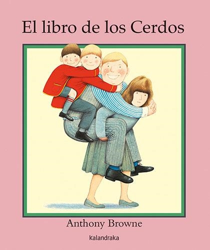 EL LIBRO DE LOS CERDOS | 9788413432205 | BROWNE, ANTHONY | Llibreria La Gralla | Librería online de Granollers