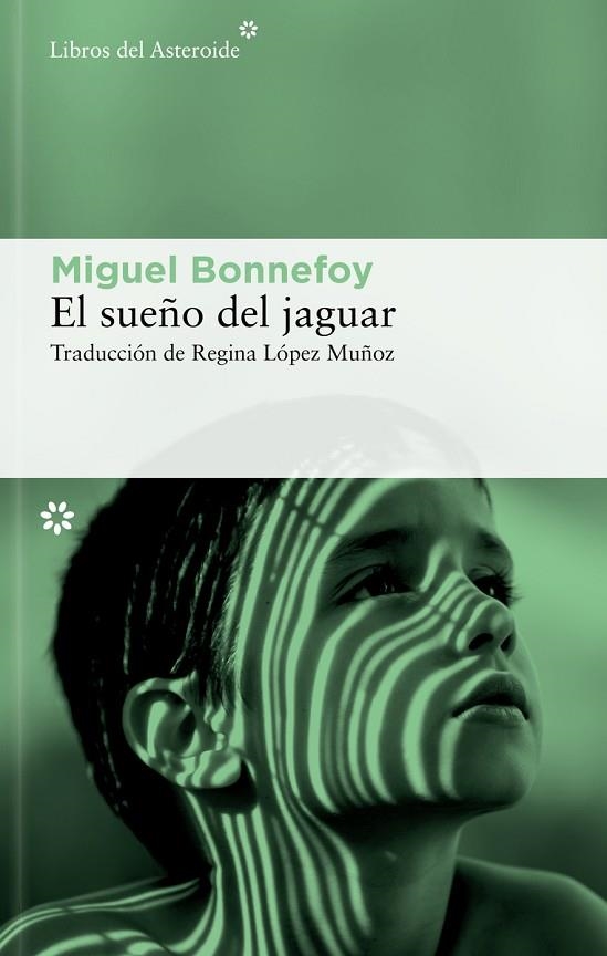 SUEÑO DEL JAGUAR, EL | 9788410178601 | BONNEFOY, MIGUEL | Llibreria La Gralla | Librería online de Granollers