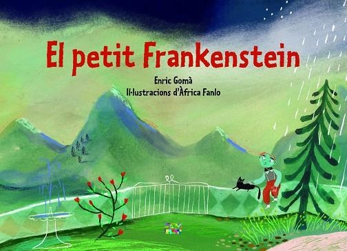 PETIT FRANKENSTEIN, EL | 9788491913771 | GOMÀ I RIBAS, ENRIC | Llibreria La Gralla | Llibreria online de Granollers