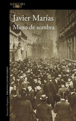 MANO DE SOMBRA | 9788410496361 | MARÍAS, JAVIER | Llibreria La Gralla | Llibreria online de Granollers