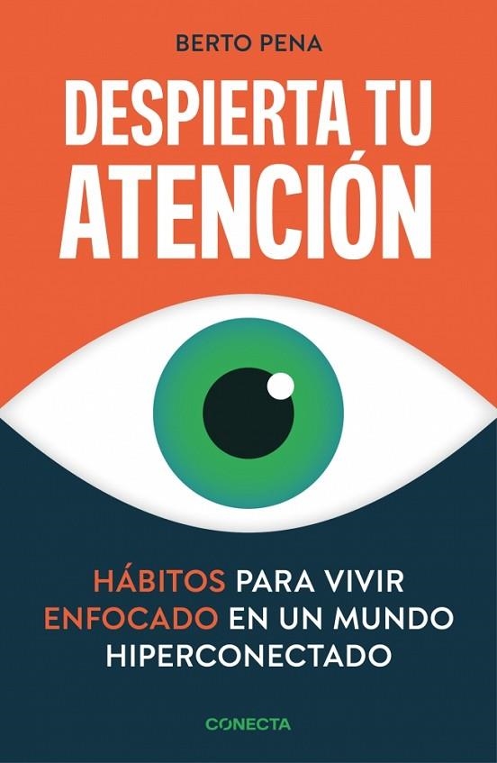 DESPIERTA TU ATENCIÓN | 9788418053542 | PENA, BERTO | Llibreria La Gralla | Llibreria online de Granollers