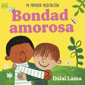 BONDAD AMOROSA: MI PRIMERA MEDITACIÓN | 9780241775622 | LAMA, DALÁI | Llibreria La Gralla | Llibreria online de Granollers