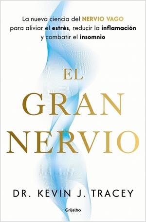 GRAN NERVIO, EL | 9788425370809 | J. TRACEY, DR. KEVIN | Llibreria La Gralla | Llibreria online de Granollers